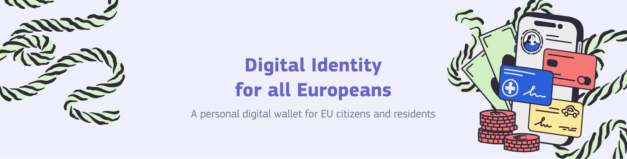Digital Identity for all Europeans - A personal digital wallet for EU citizens and residents
